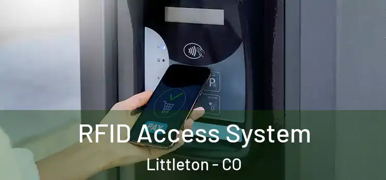 RFID Access System Littleton - CO