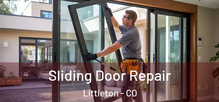 Sliding Door Repair Littleton - CO